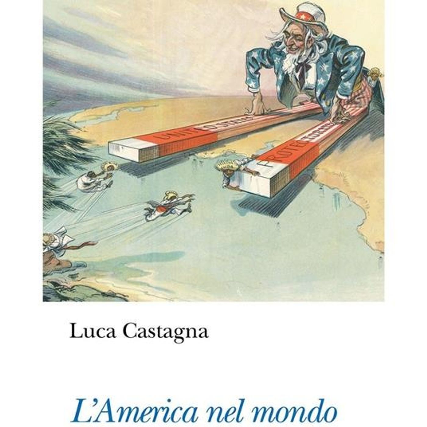 Luca Castagna "L'America nel mondo"