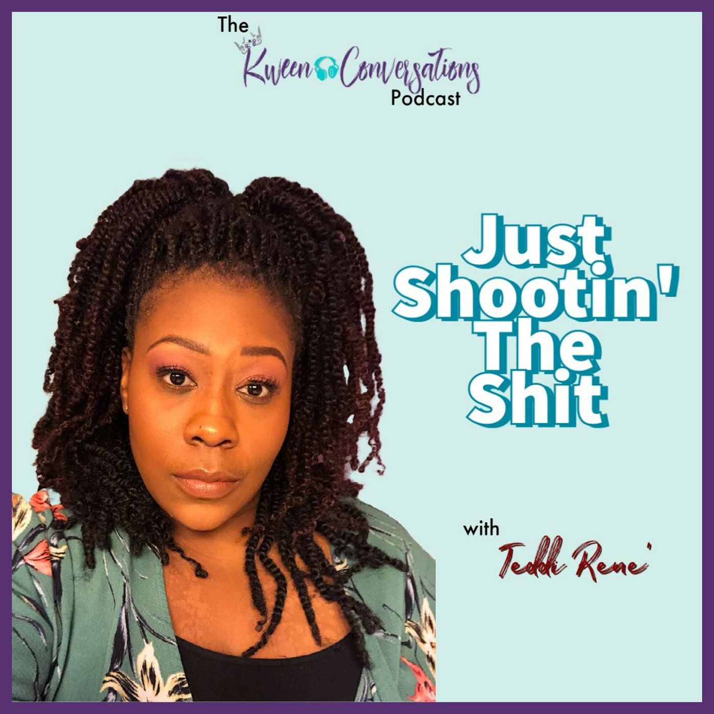The Kween Conversations Podcast