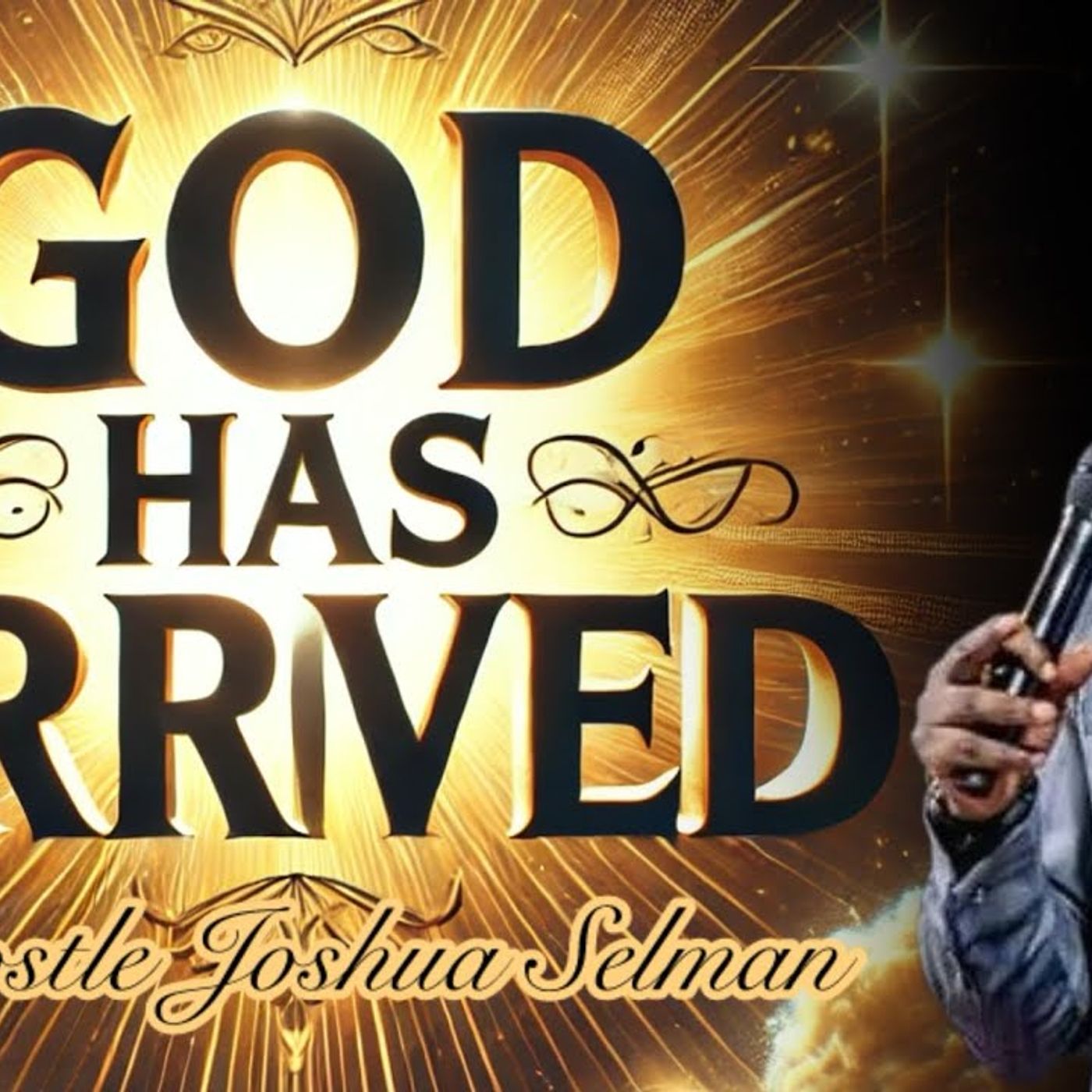CRY NO MORE,WORRY NO MORE,GOD HAS ARRIVED APOSTLE JOSHUA SELMAN