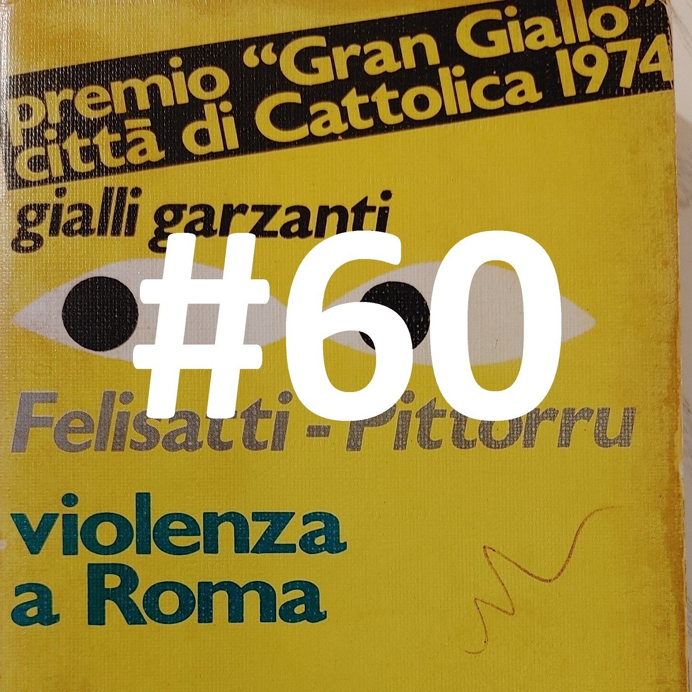COMINICIAMOLO INSIEME 7 – VIOLENZA A ROMA DI FELISATTI E PITTORRU: IL POLIZIOTTESCO ANNI SETTANTA ISPIRA MALAVITA, IL GDR! - Puntata 60 episode artwork