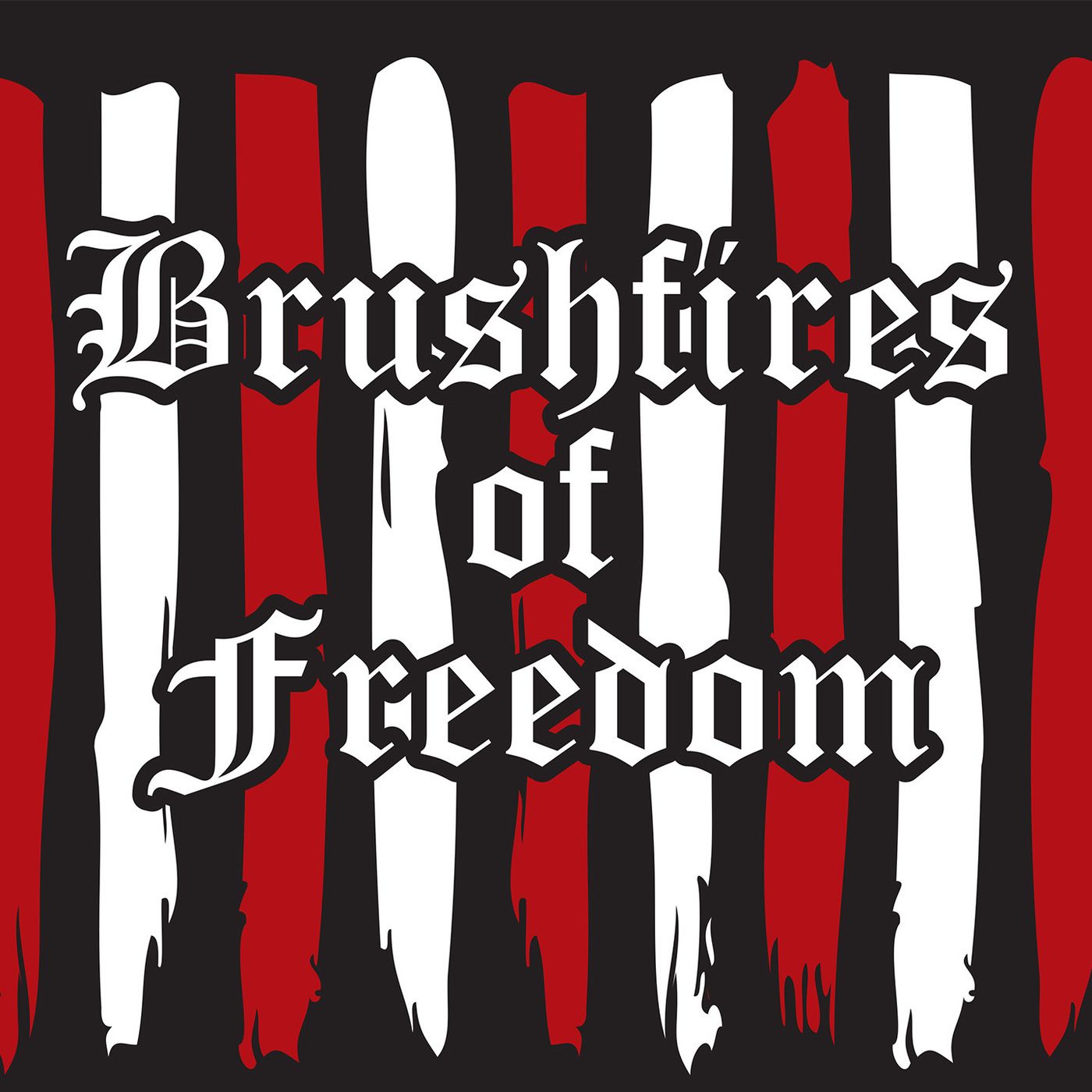 Brushfires of Freedom 4-30-17