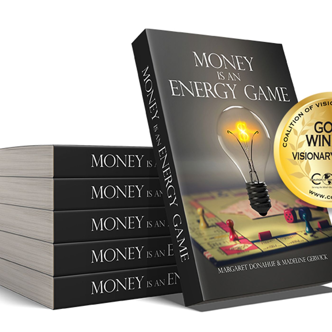 Authors Madeline Gerwick and Peg Donahue are my very special guests with their award-winning book "Money is an Energy Game! episode artwork