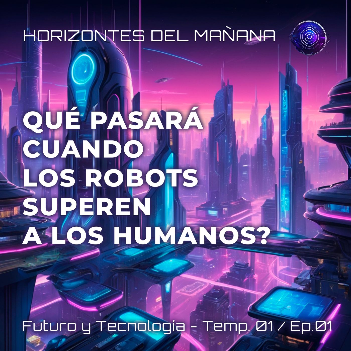 ¿Qué pasará cuando los robots superen a los humanos? episode artwork