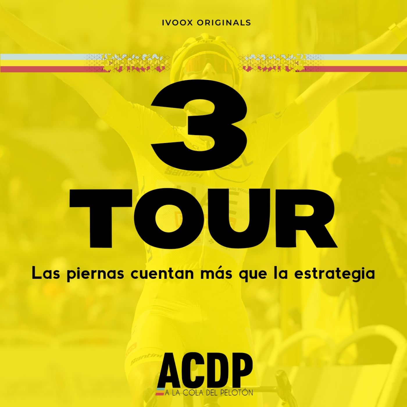#3 | Las piernas importan más | Especial Tour de Francia 2024| ACDP - A la Cola del Pelotón episode artwork