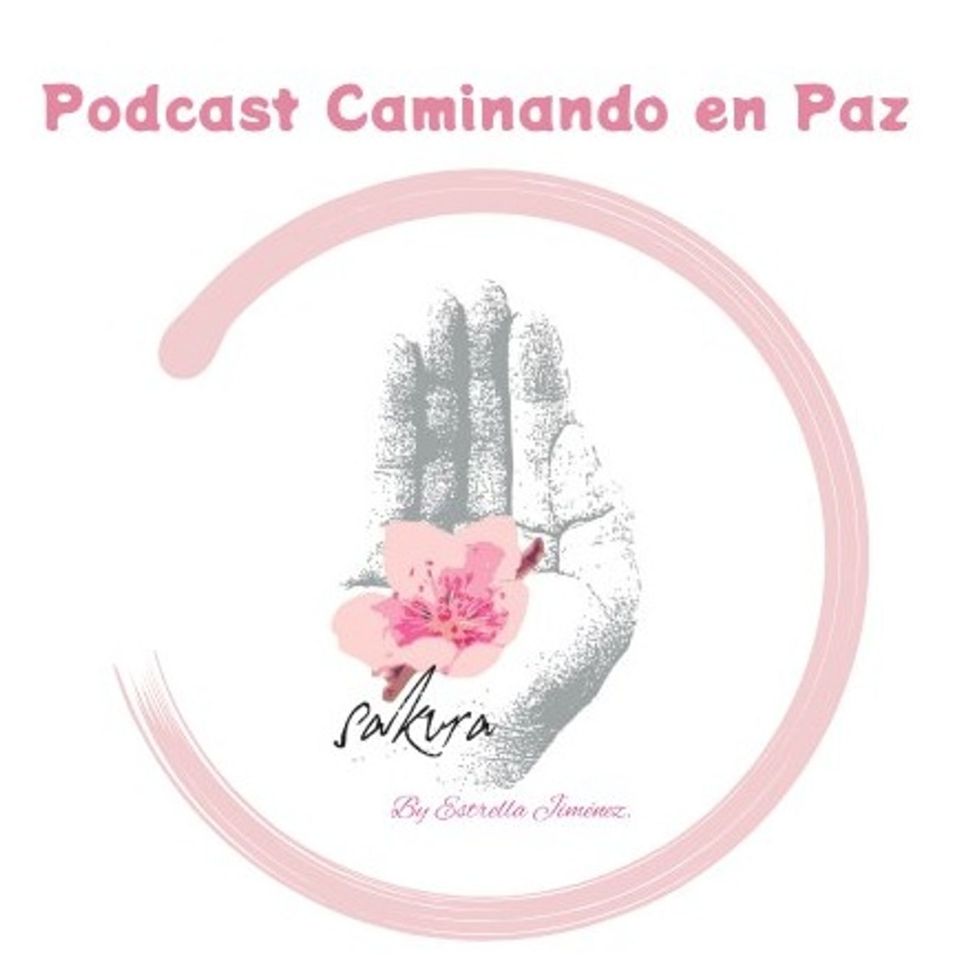Caminando en Paz con Sakura By Estrella