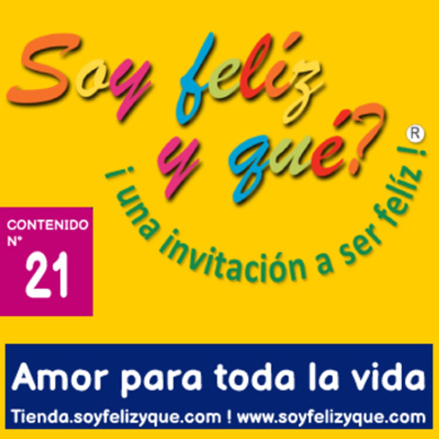 Soyfelizyqué, una invitación a ser feliz ® - #sfyq