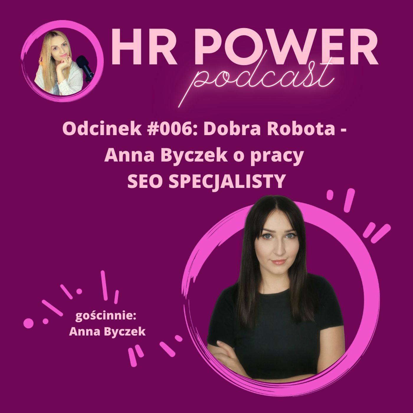 #006 Dobra Robota - Anna Byczek o pracy SEO SPECJALISTY #006 Dobra Robota - Anna Byczek o pracy SEO SPECJALISTY