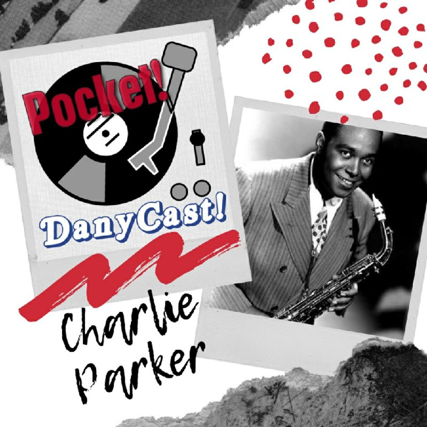 Danycast Pocket 2: Charlie Parker