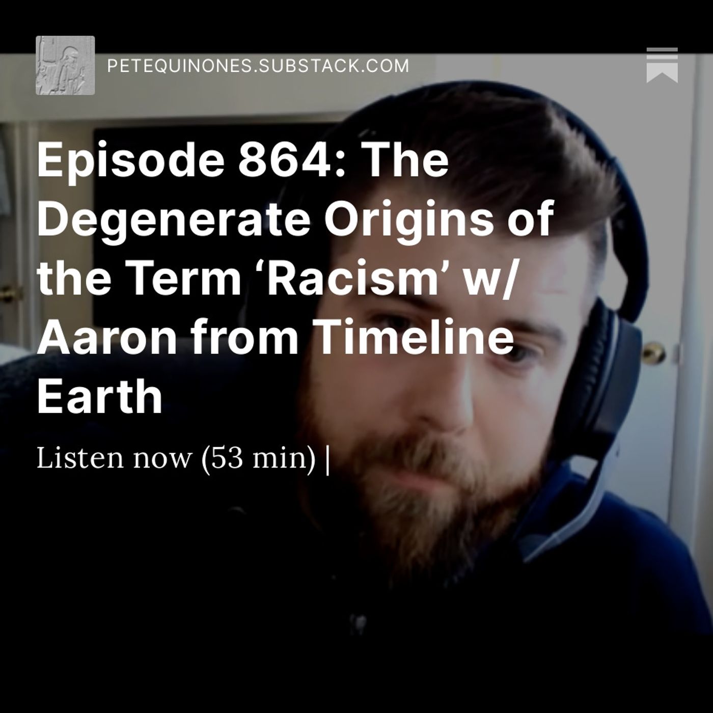 Episode 864: The Degenerate Origins of the Term ‘Racism’ w/ Aaron from Timeline Earth