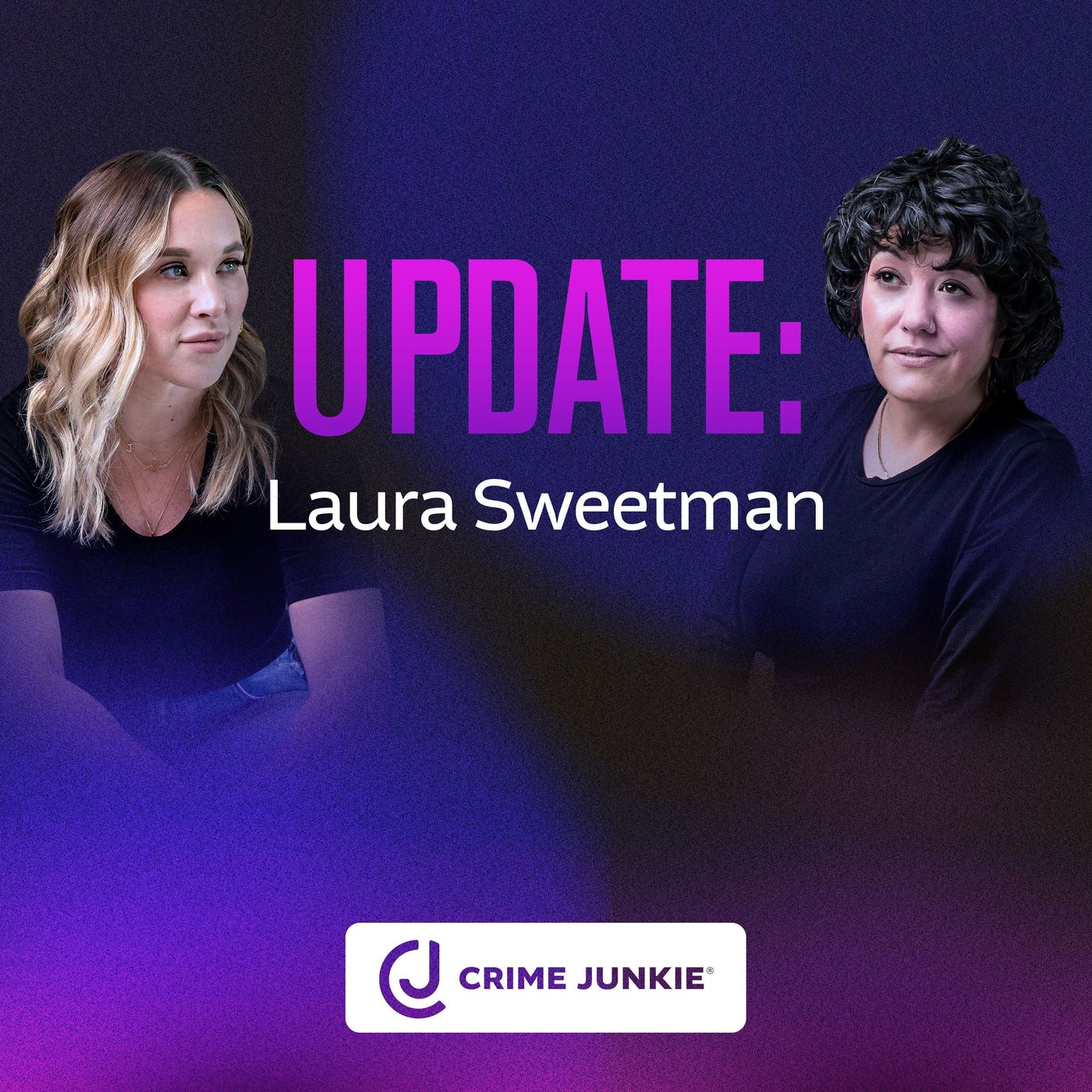 UPDATE: Laura Sweetman — Crime Junkie cover