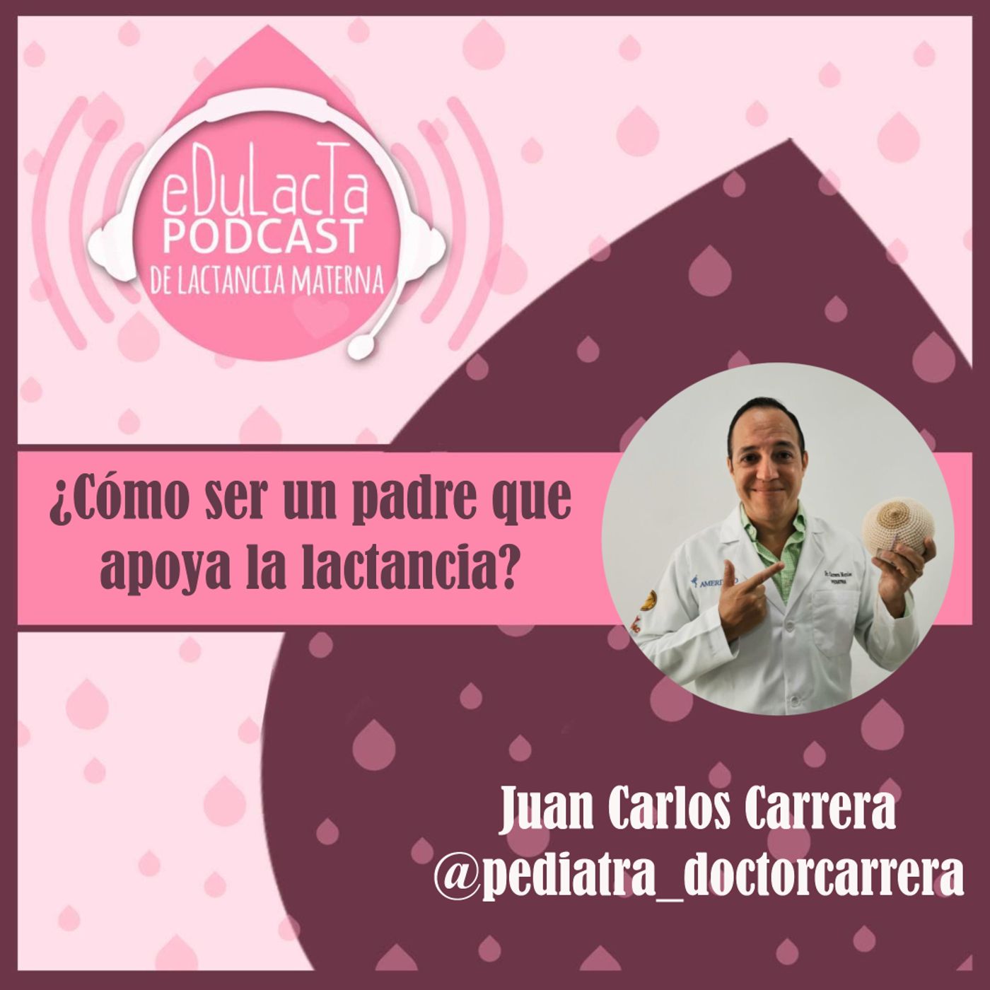 Podcast de lactancia materna EDULACTA