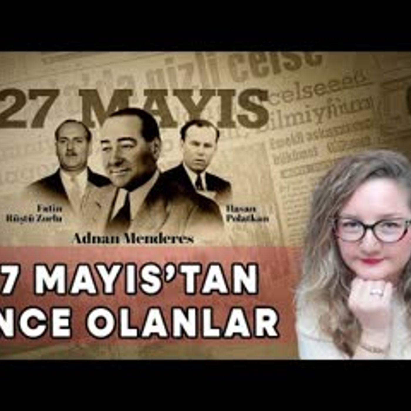 27 Mayıs Askeri Darbesinden Önce Neler Oldu