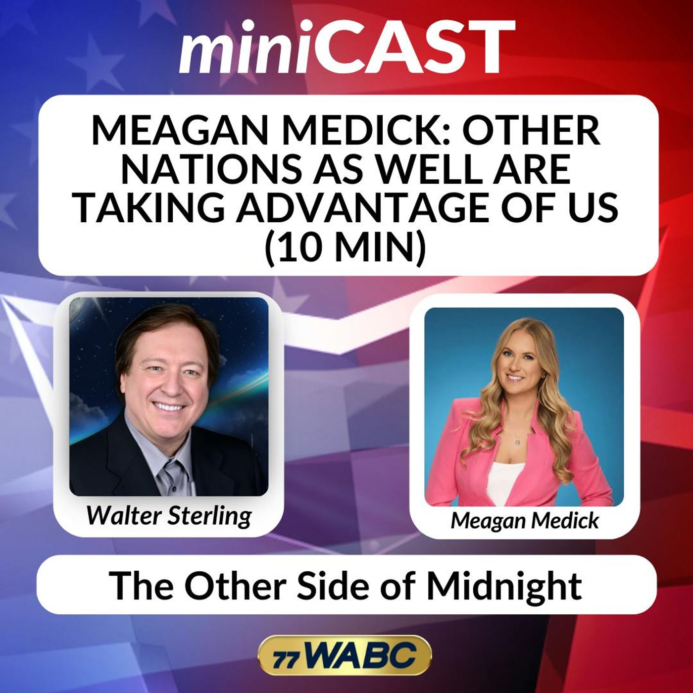 Meagan Medick: Other Nations as Well Are Taking Advantage of Us (10 min)