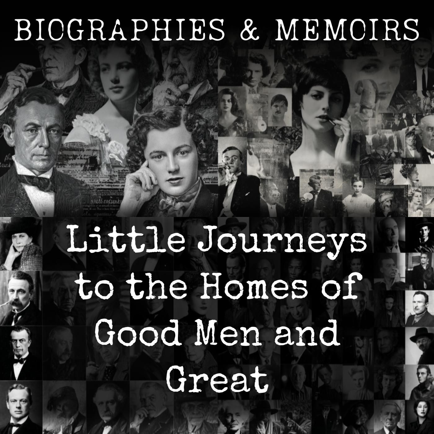 Little Journeys to the Homes of Good Men and Great