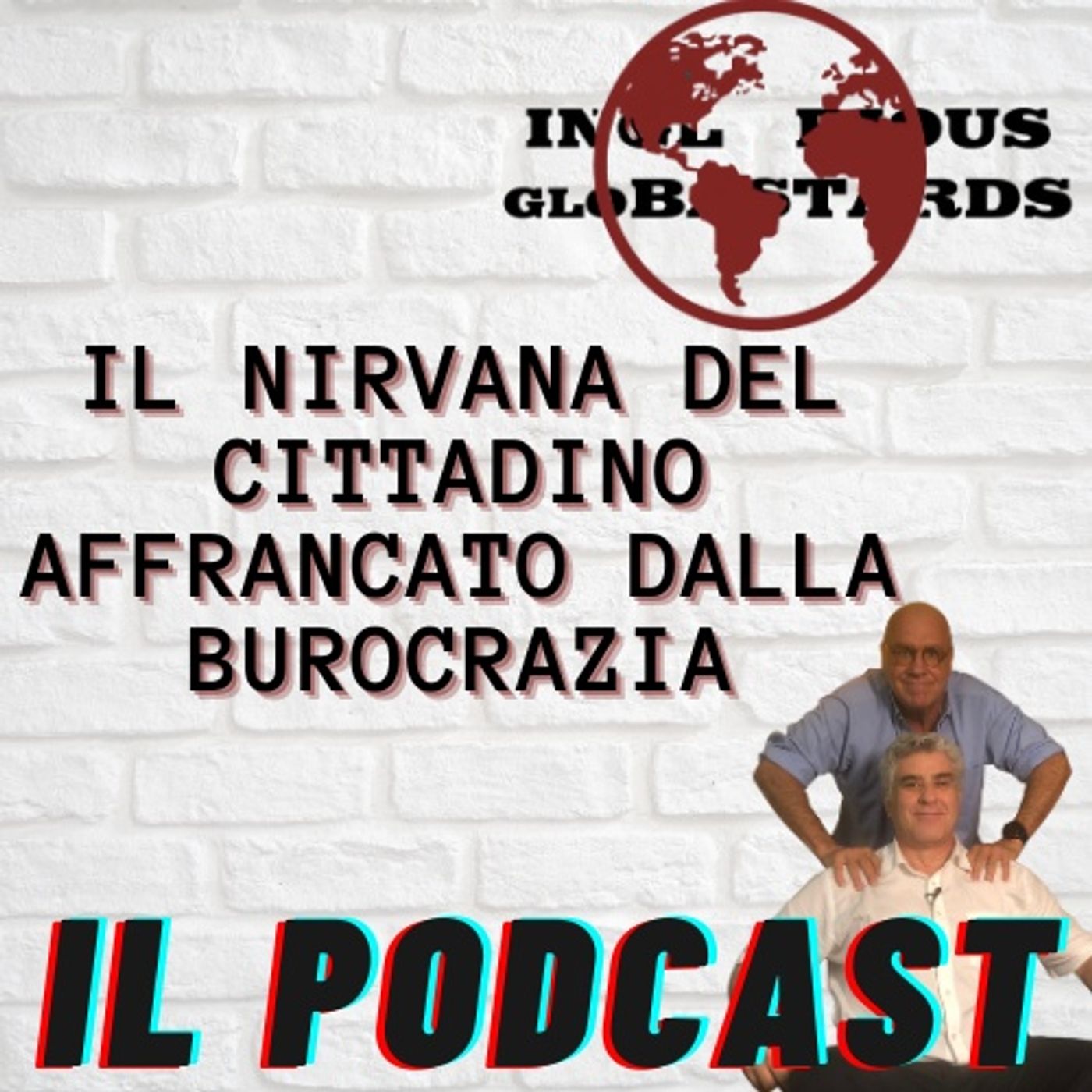 Inglorious Globastards - PODCAST