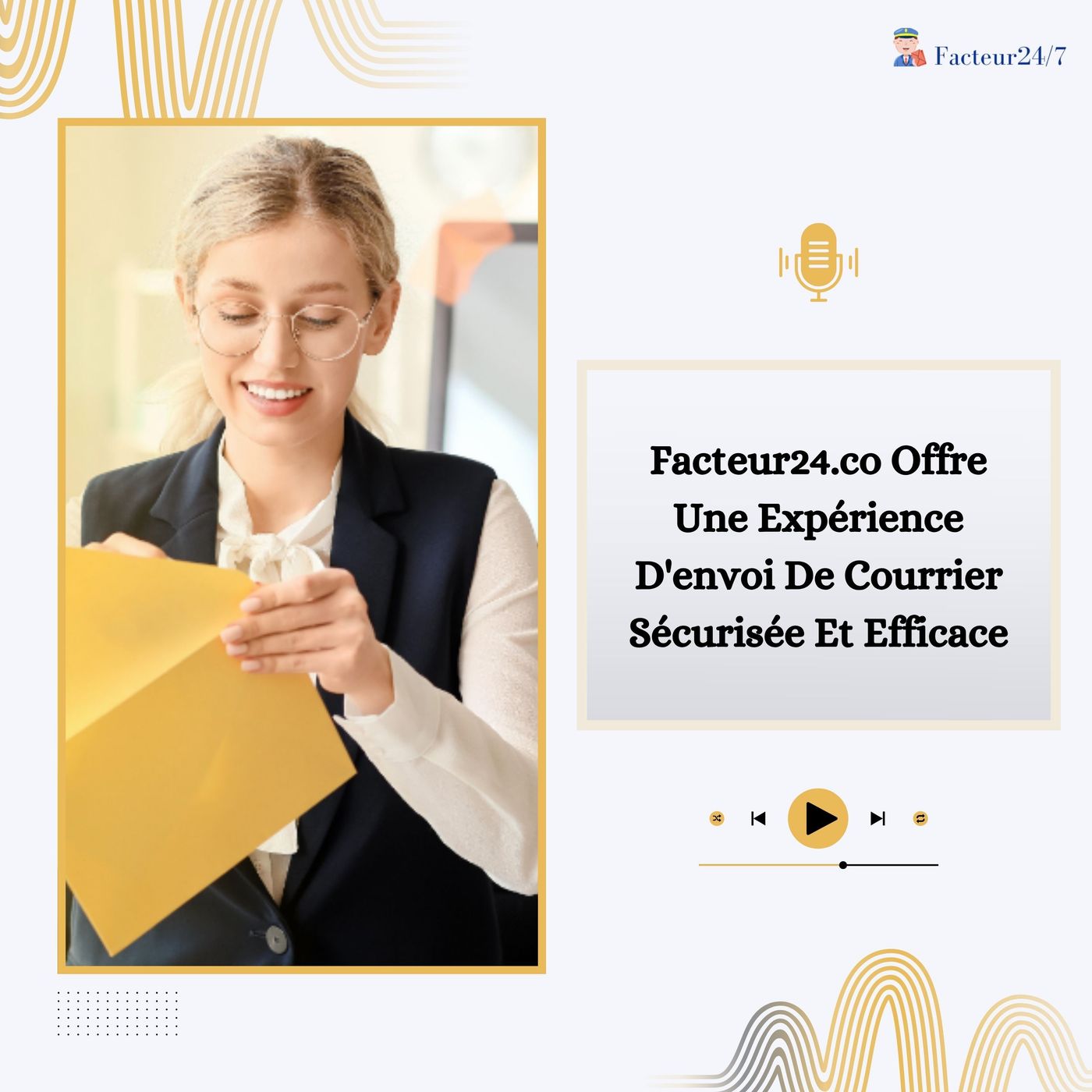 Facteur24.co Offre Une Expérience D'envoi De Courrier Sécurisée Et Efficace episode artwork