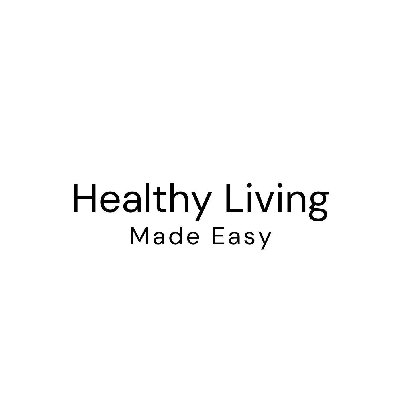 Healthy Living Made Easy podcast artwork