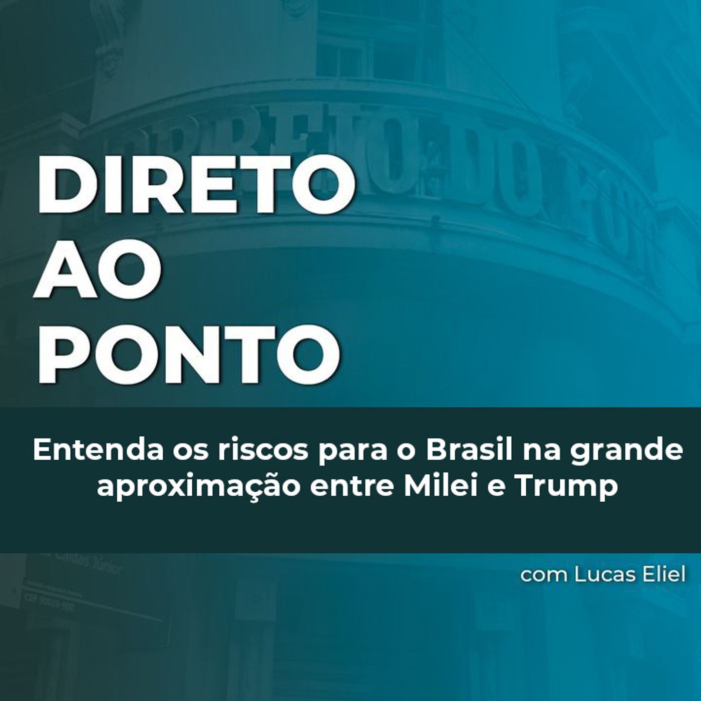 Entenda os perigos para o Brasil na grande aproximação entre Milei e Trump