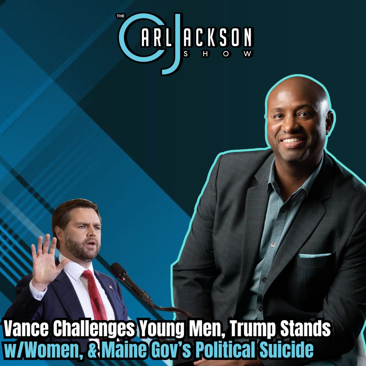 Vance Challenges Young Men, Trump Stands w/Women, & Maine Gov’s Political Suicide