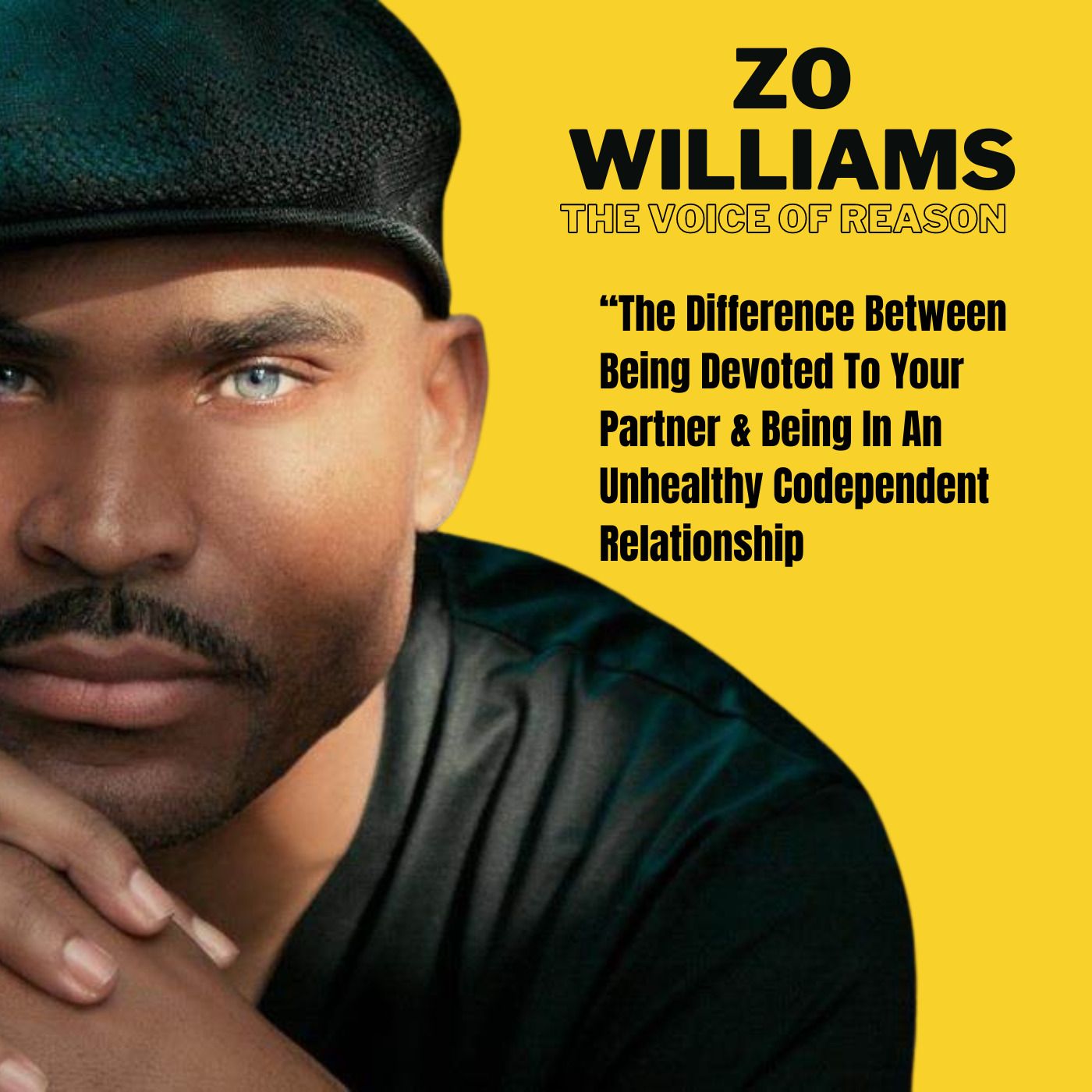 Zo Williams: Voice of Reason