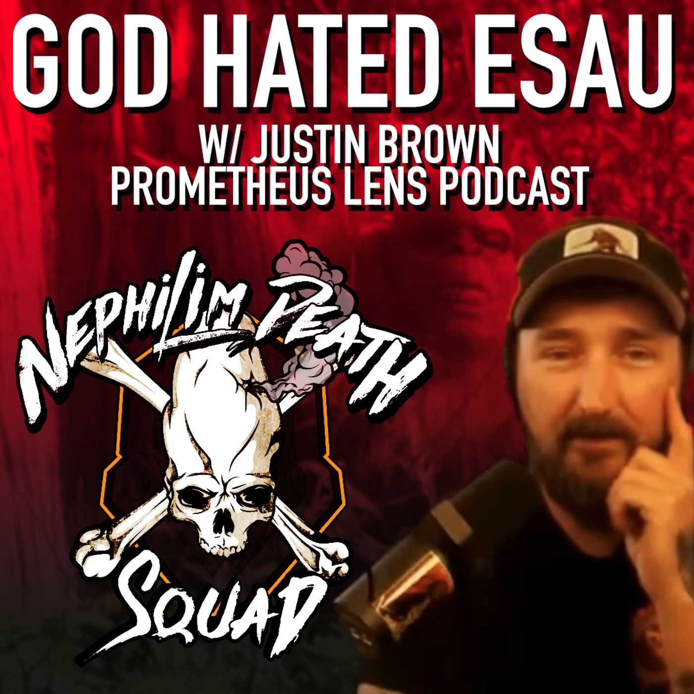 067: God Hated Esau w/ Justin Brown of Prometheus Lens Podcast