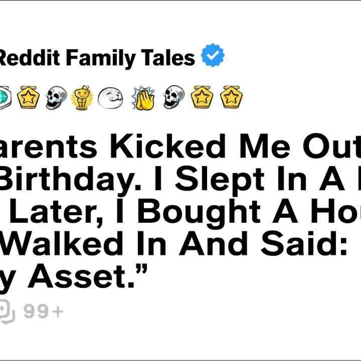 Parents Kicked Me Out On My 27th Birthday. I Slept In A Motel. Years Later_... - Reddit Family Tales