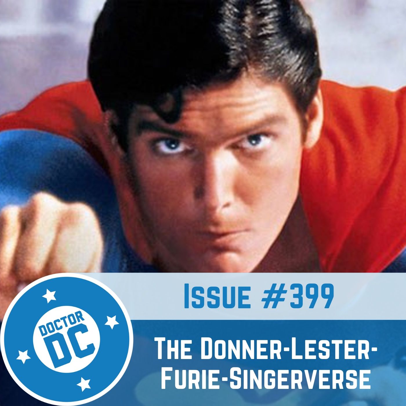 Issue #399 - “The Donner-Lester-Furie-Singerverse” episode artwork
