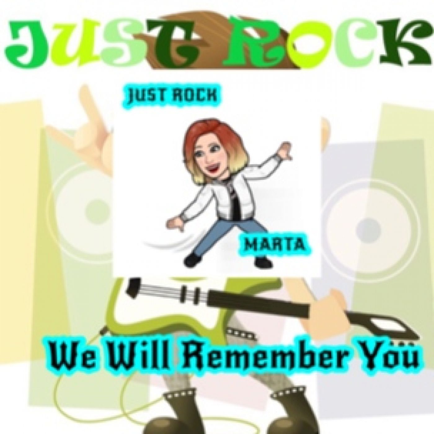 145-JUST ROCK " We Will Remember You " episode artwork