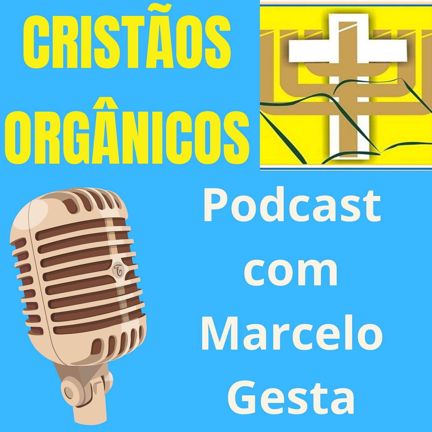 CRISTÃOS ORGÂNICOS