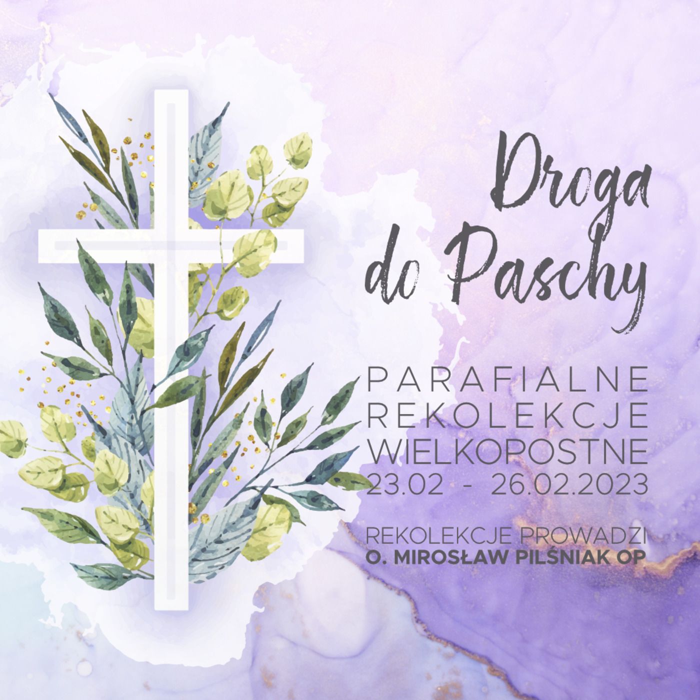 [#1] Rekolekcje Wielkopostne - W drodze do Paschy - o. Mirosław Pilśniak OP episode artwork