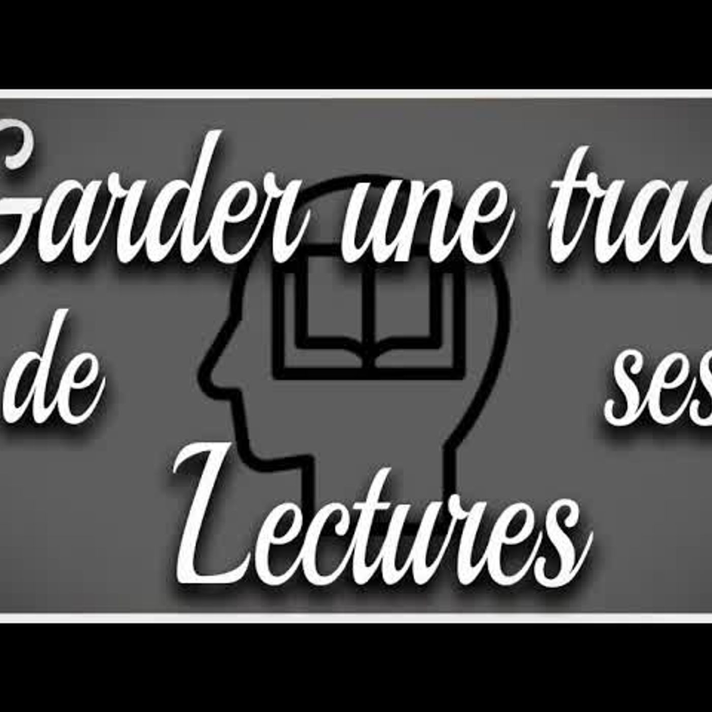 Garder une trace de ses lectures