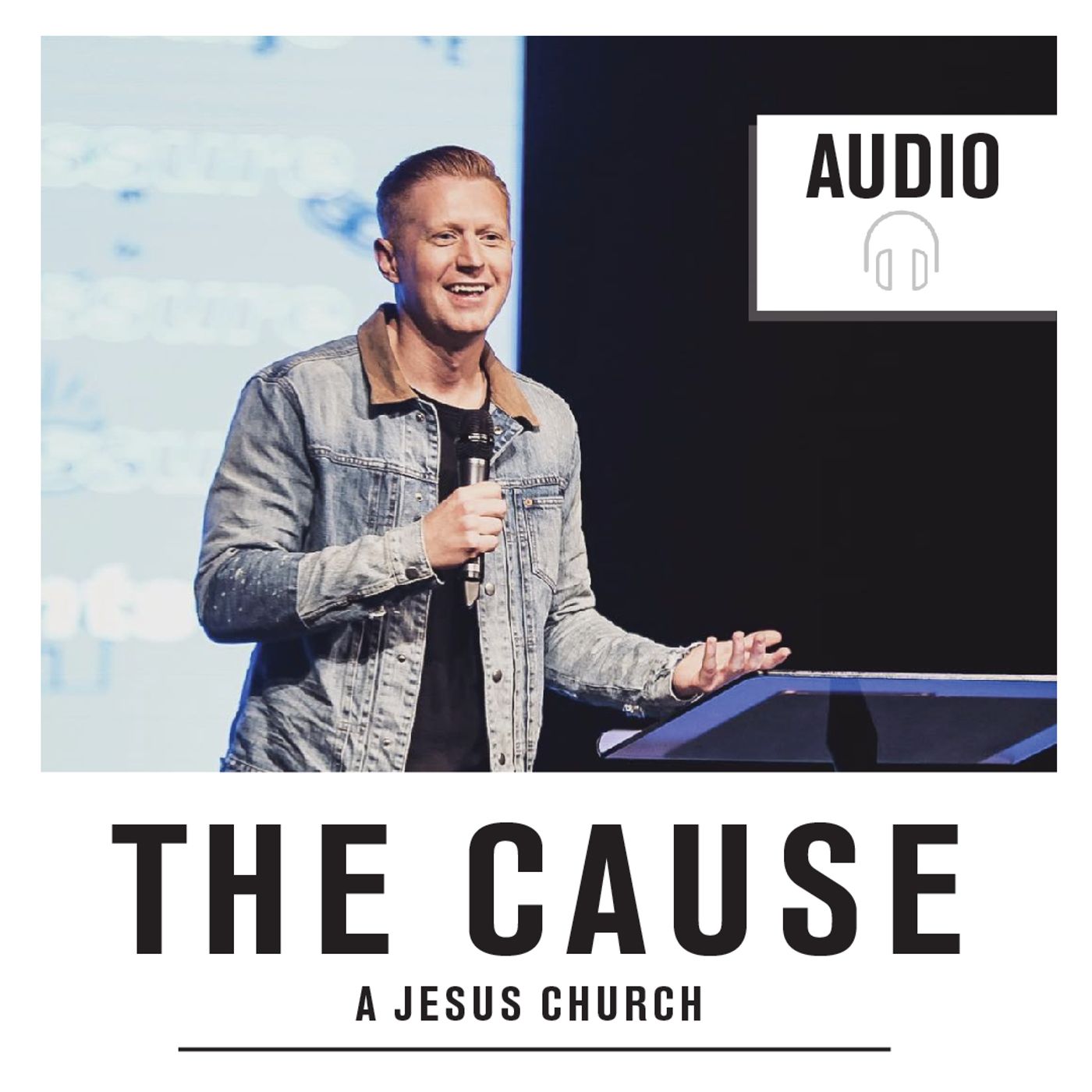 The Cause Church - Sermon Podcast