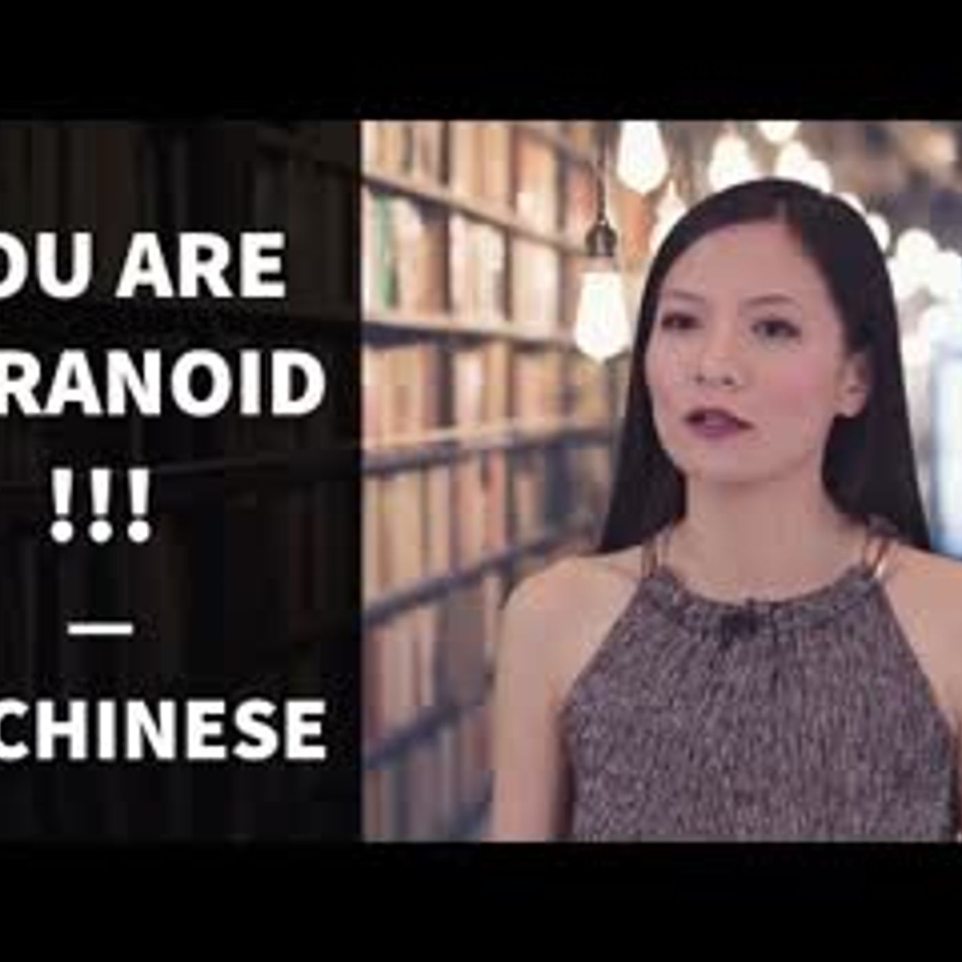 You Are Paranoid in Chinese   It's Not What You Think in Chinese - ChineseFor.Us episode artwork