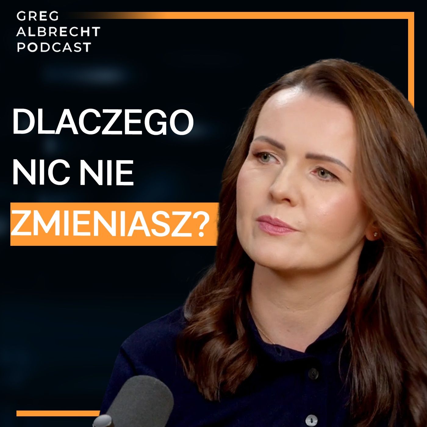 #281 Wiesz co robić, to dlaczego tego nie robisz? Martyna Albrecht