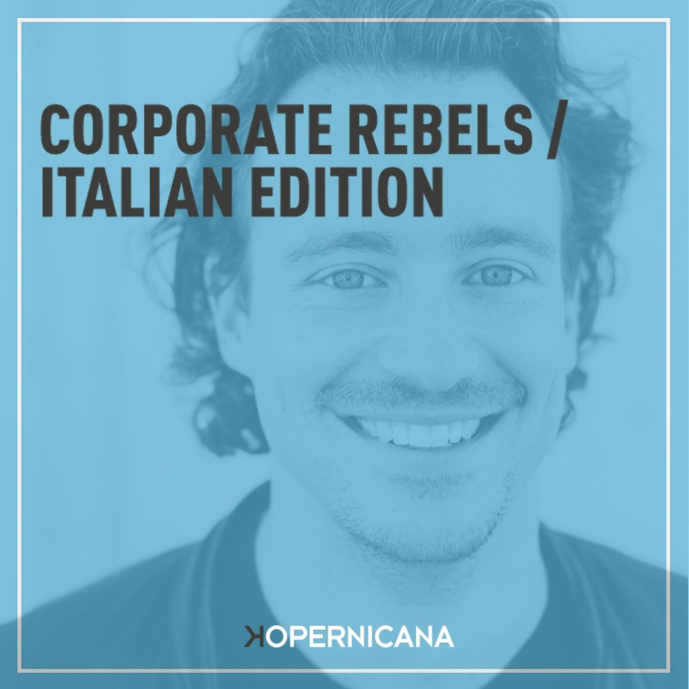 Corporate Rebels Italian Edition