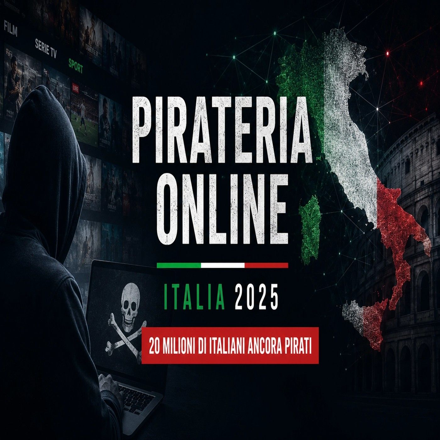 Pirateria online Italia 2025 20 milioni di italiani ancora pirati, danno da 2,3 miliardi episode artwork