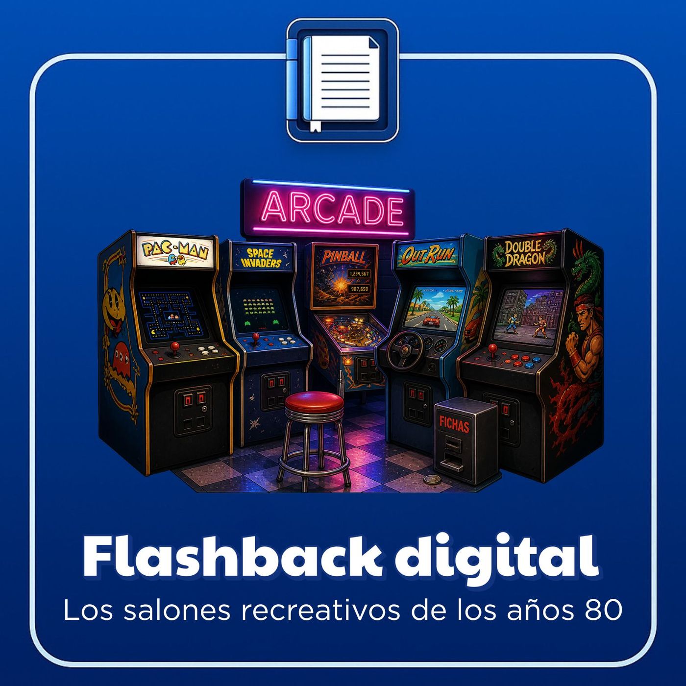 Flashback digital. Los salones recreativos de los años 80 episode artwork