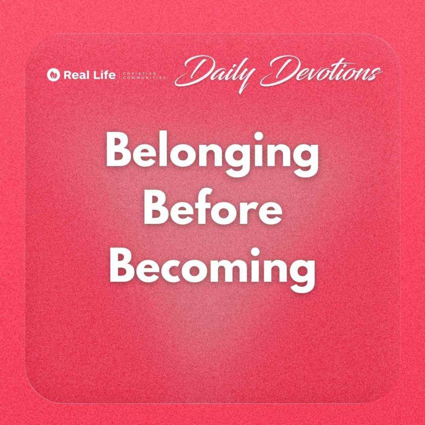 Belonging Before Becoming | Pastor Bong Baylon