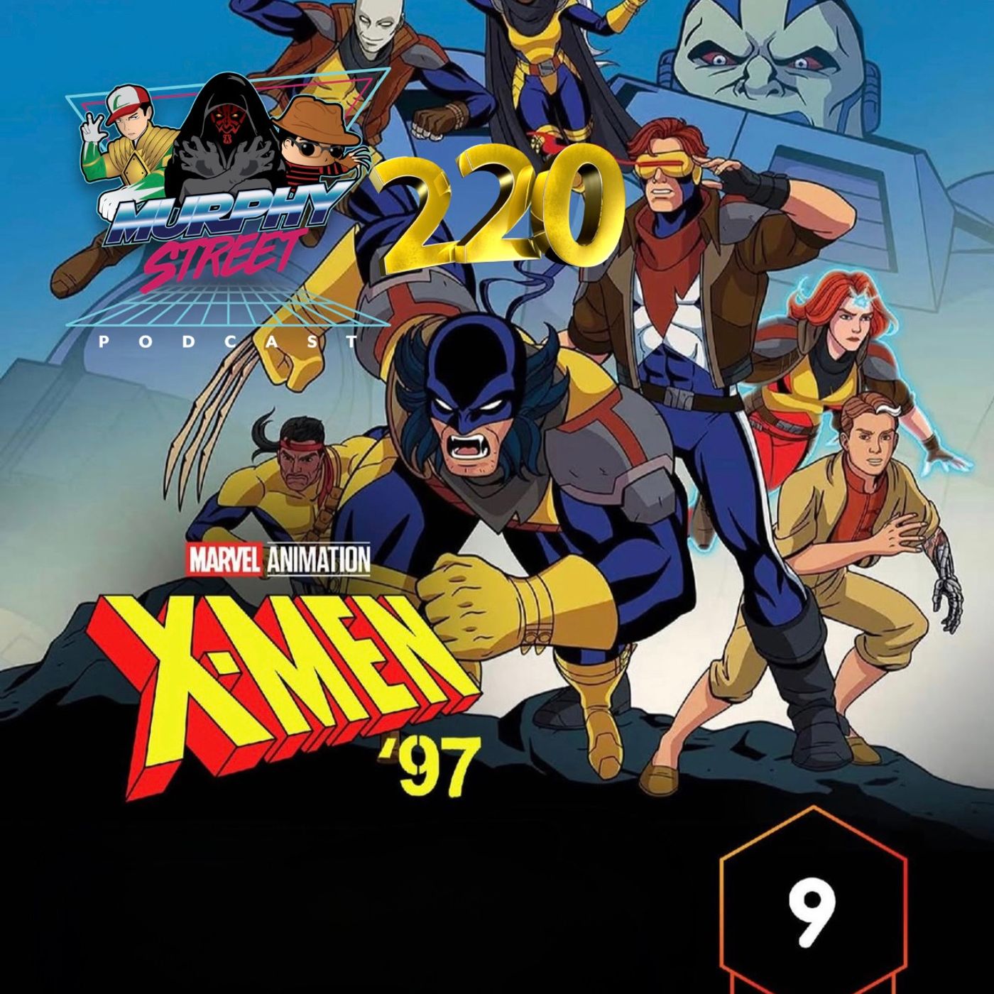 #220 26-17 XMen ‘97 Episodes 1-4 — The Murphy Street Podcast cover