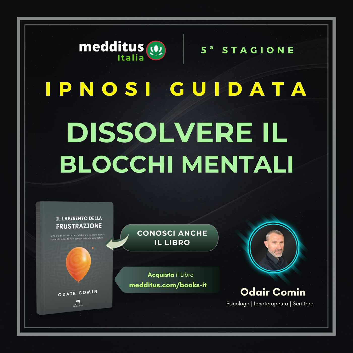 116 | Ipnosi per Dissolvere i Blocchi Mentali | Odair Comin