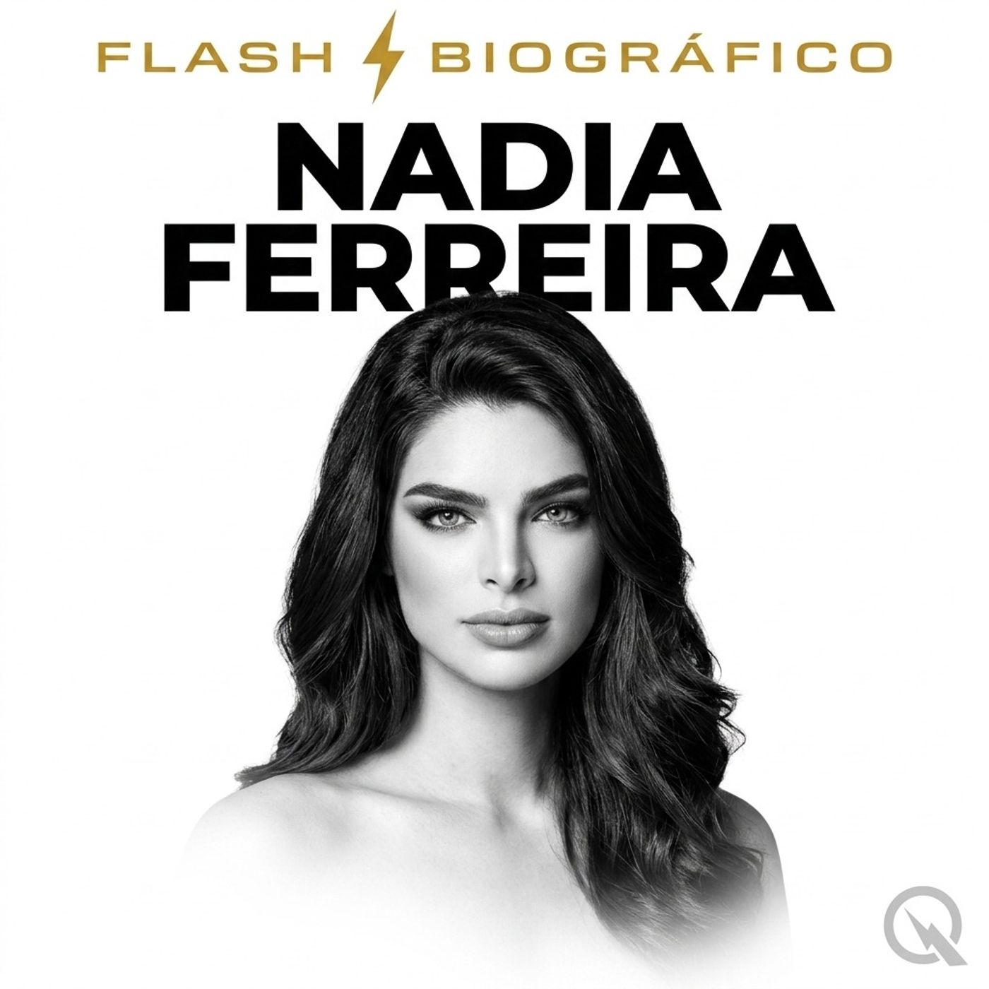 Nadia Ferreira - Flash Biográfico