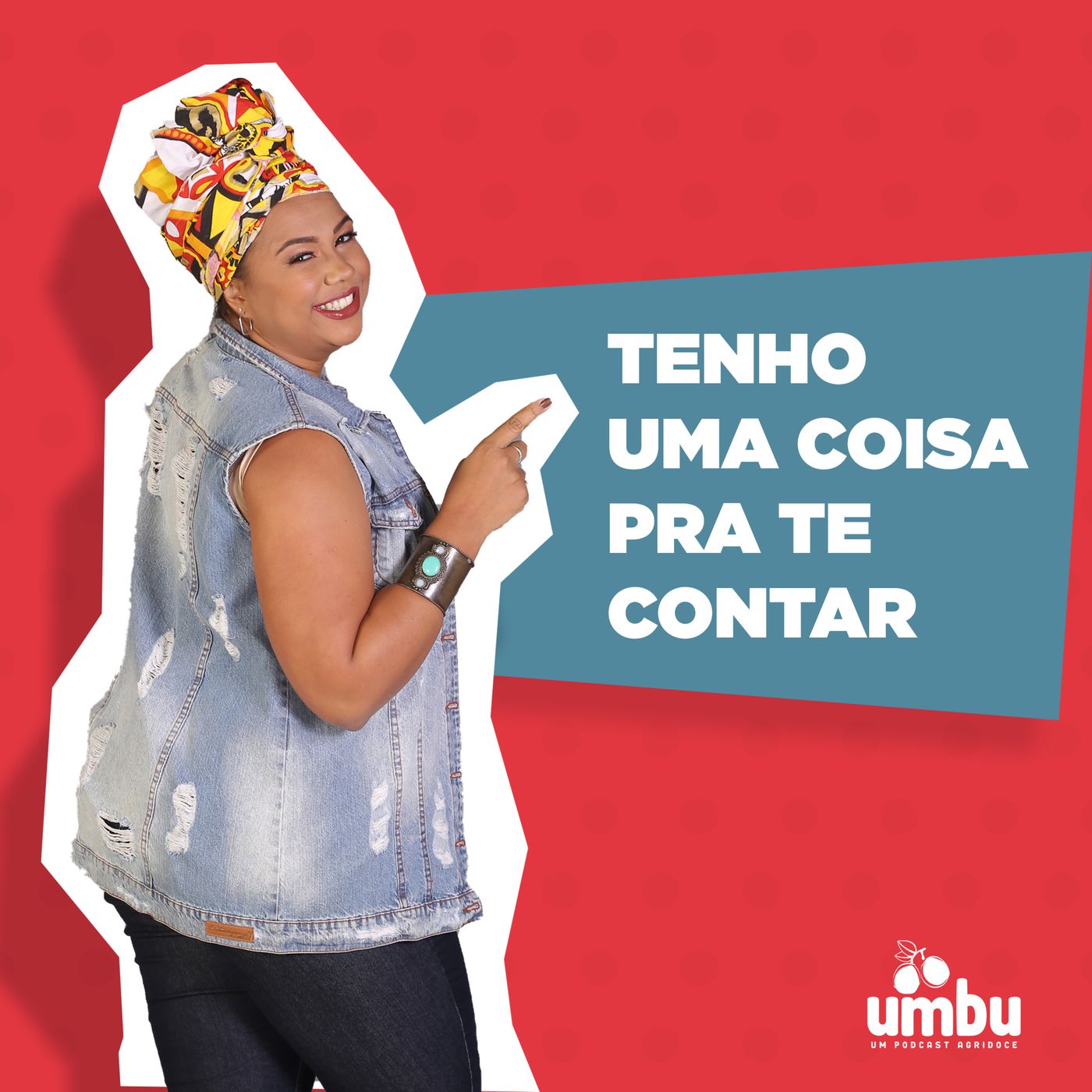 Umbu - Um podcast agridoce
