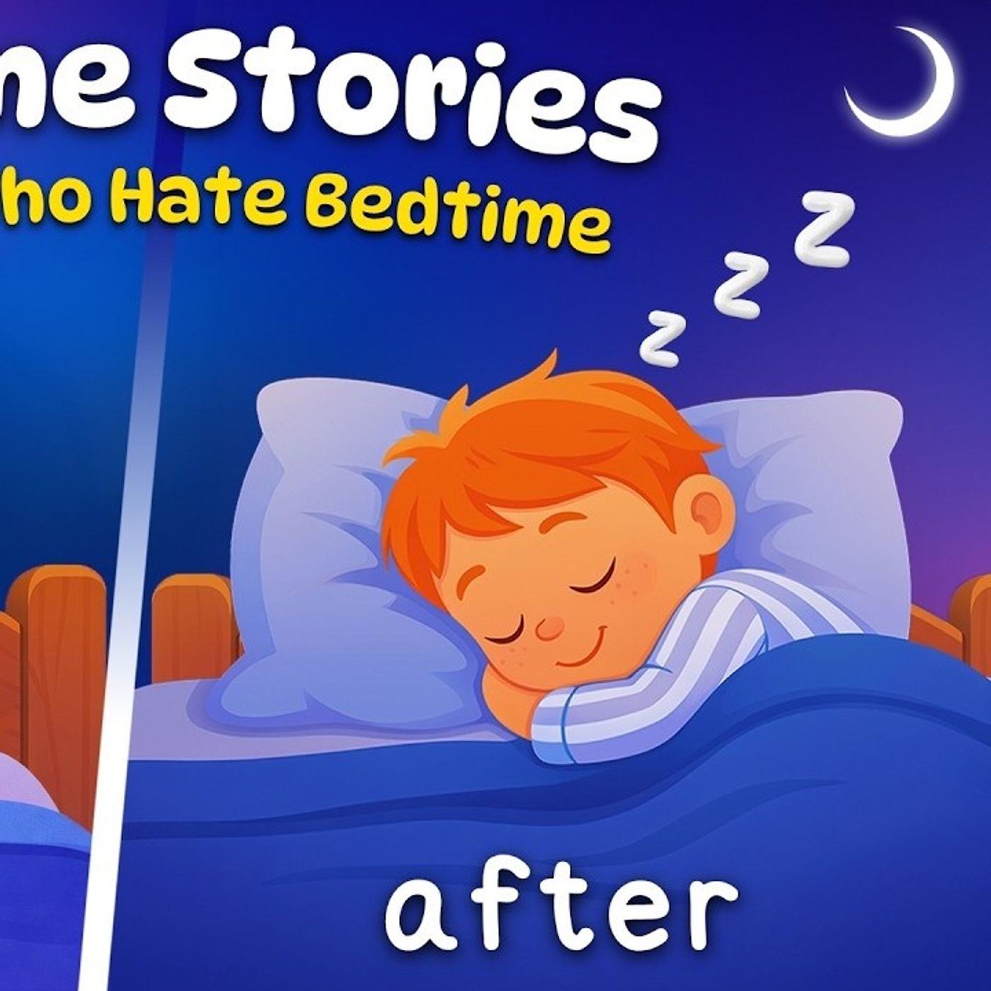 Bedtime Stories for Kids Who HATE Bedtime episode artwork