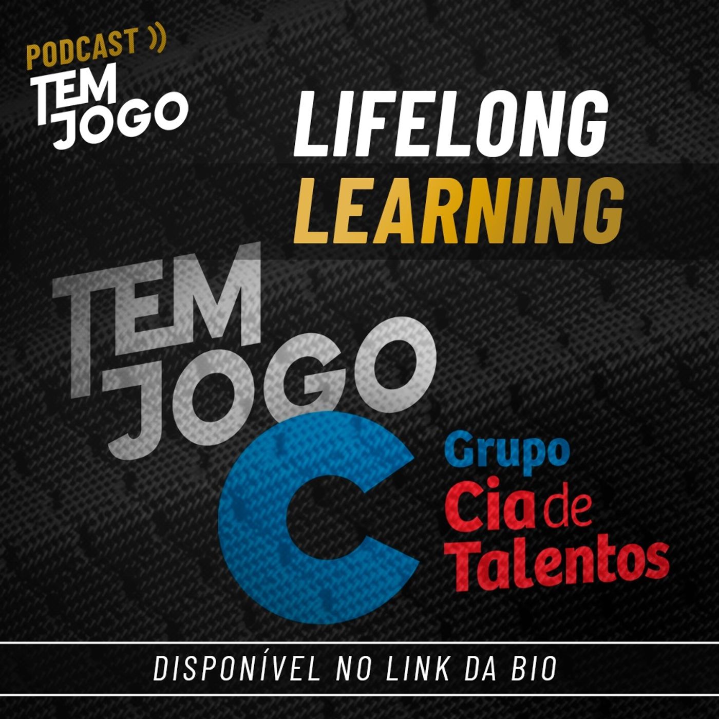 #27 - Cia de Talentos | Lifelong Learning