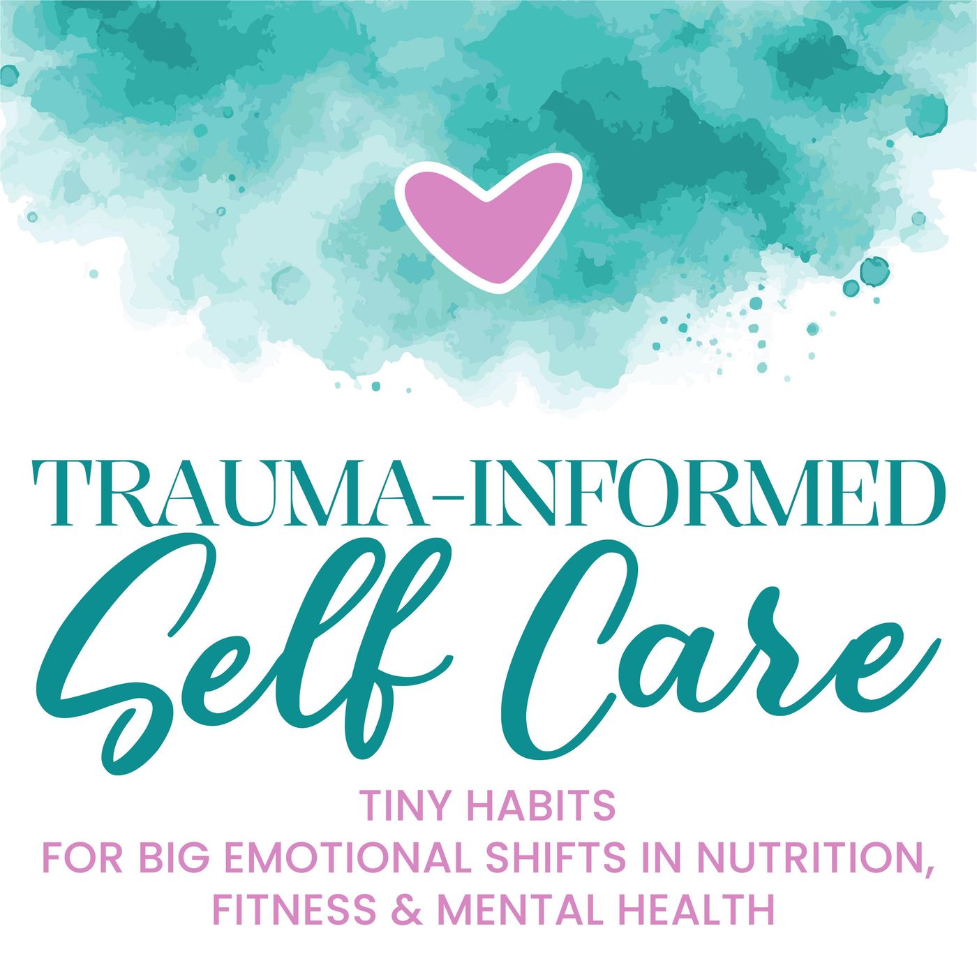 Trauma-Informed Self Care (Formerly 