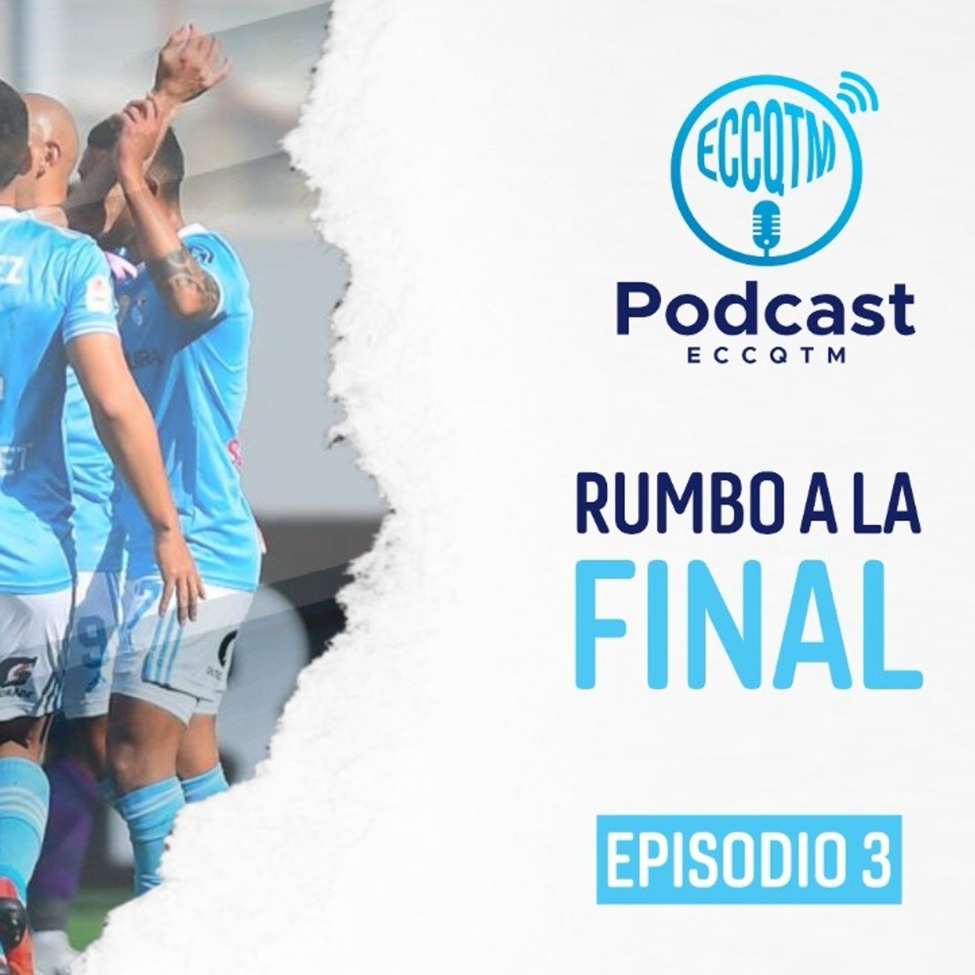 Rumbo a la final - Episodio 3