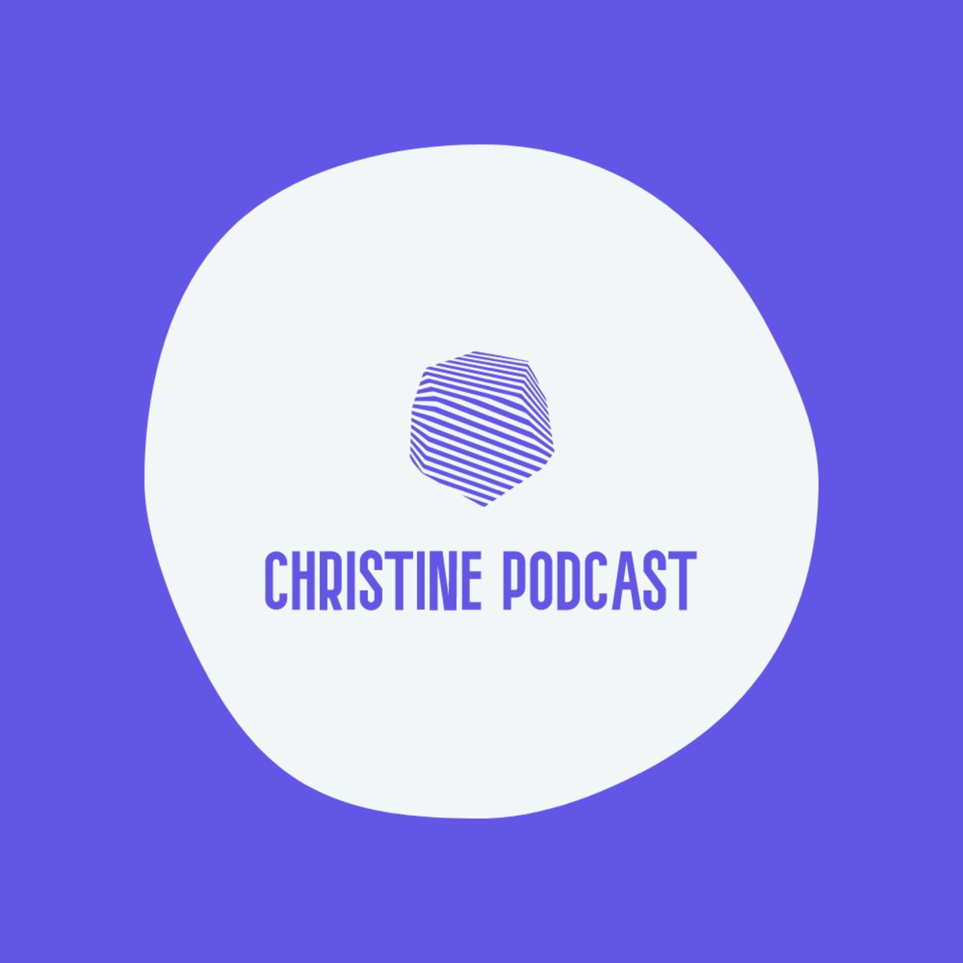 Christine Podcast