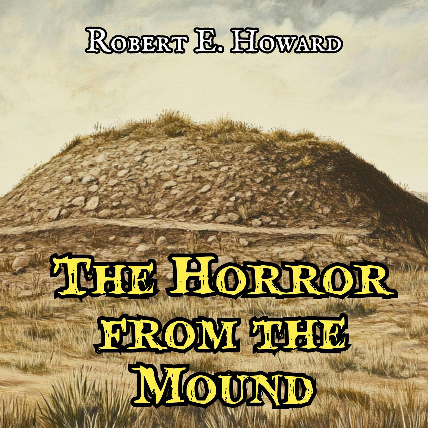 The Horror from the Mound by Robert E. Howard