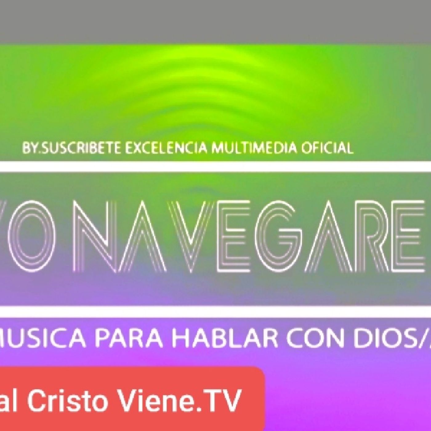PROGRAMAS DE CANAL CRISTO VIENE.TV