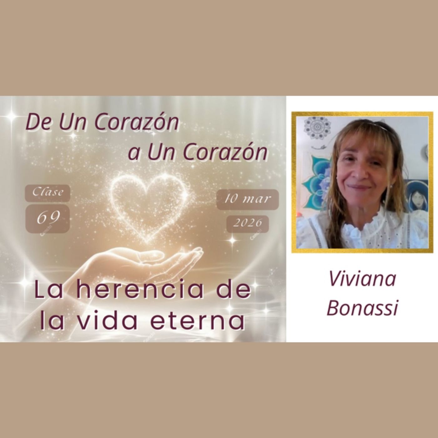 Clase 69 - La herencia de la vida eterna - Viviana Bonassi - De Un Corazón a Un Corazón - 10 mar 2026